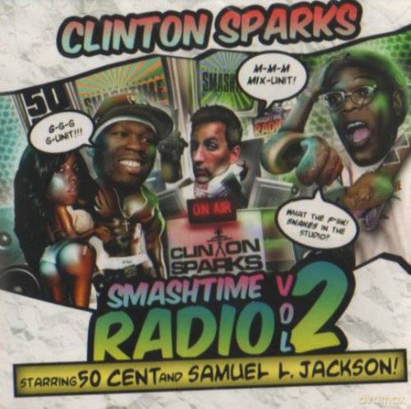 Sparks Clinton & 50 Cent: Smashtime Radio 2 [CD]