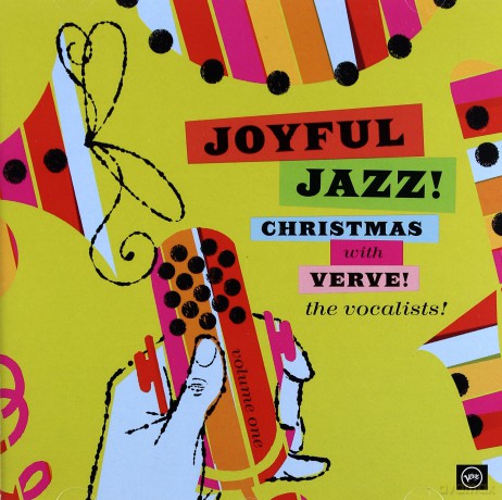 Joyful Jazz! Christmas With Verve vol. 1: The Vocalists [CD]