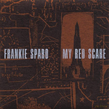 Frankie Sparo: My Red Scare (ecopack) [CD]