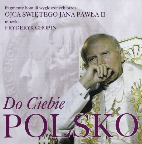 Zespół Artystyczny Wojska Polskiego: Do Ciebie Polsko [CD]