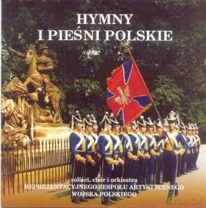 Zespół Artystyczny Wojska Polskiego: Hymny I Pieśni Polskie [CD]