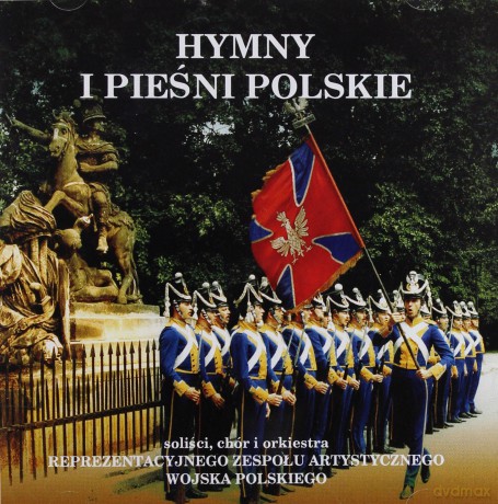 Zespół Artystyczny Wojska Polskiego: Hymny I Pieśni Polskie [CD]