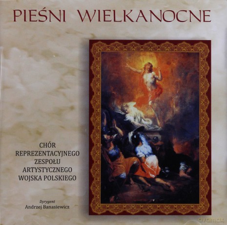 Zespół Artystyczny Wojska Polskiego: Pieśni Wielkanocne [CD]