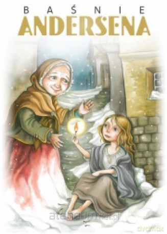 Baśnie Andersena - Hans Christian Andersen [KSIĄŻKA]