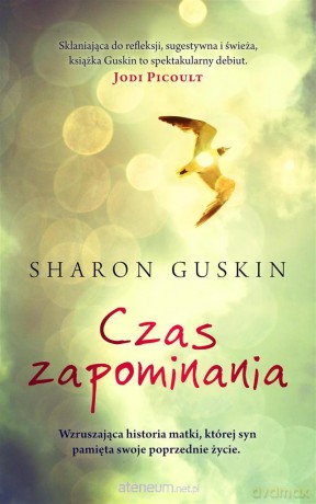 Czas zapominania - Sharon Guskin [KSIĄŻKA]