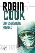 Dopuszczalne ryzyko - Robin Cook [KSIĄŻKA]