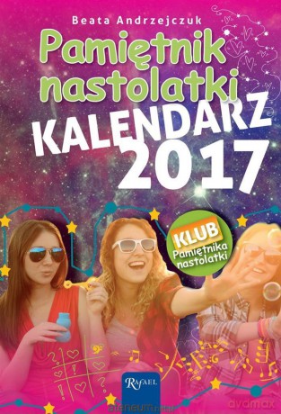 Kalendarz 2017 Pamiętnik Nastolatki [KSIĄŻKA]