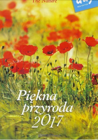 Kalendarz 2017 Piękna przyroda [KALENDARZ]