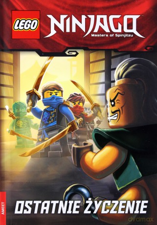 LEGO Ninjago. Ostatnie życzenie [KSIĄŻKA]