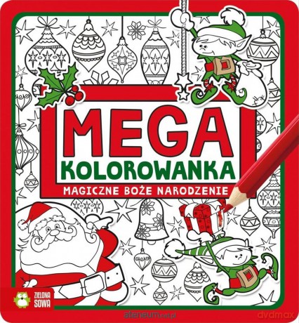 Megakolorowanka. Magiczne Boże Narodzenie [KSIĄŻKA]