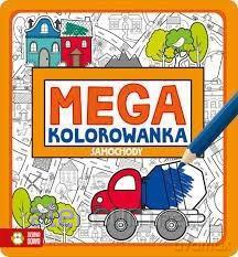 Megakolorowanka. Samochody [KSIĄŻKA]