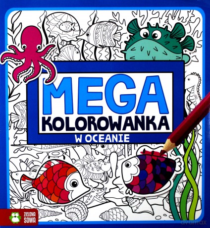 Megakolorowanka. W oceanie [KSIĄŻKA]