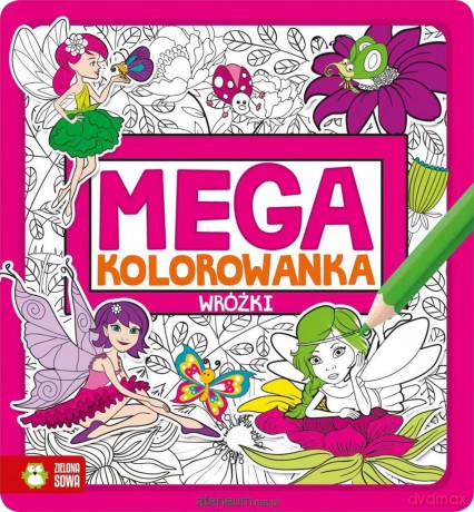 Megakolorowanka. Wróżki [KSIĄŻKA]