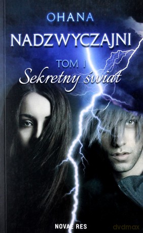 Nadzwyczajni (Tom 1) Sekretny świat - Ohana [KSIĄŻKA]
