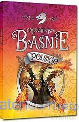 Najpiękniejsze baśnie polskie kolor [KSIĄŻKA]