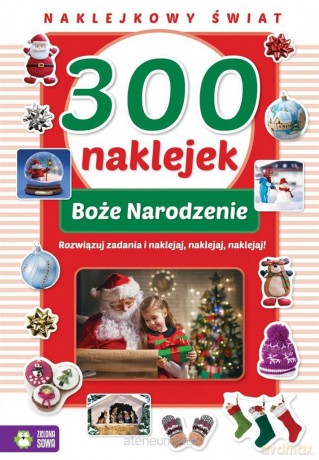 Naklejkowy świat. 300 naklejek Boże Narodzenie [KSIĄŻKA]