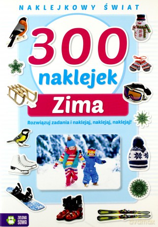 Naklejkowy świat. 300 naklejek Zima [KSIĄŻKA]
