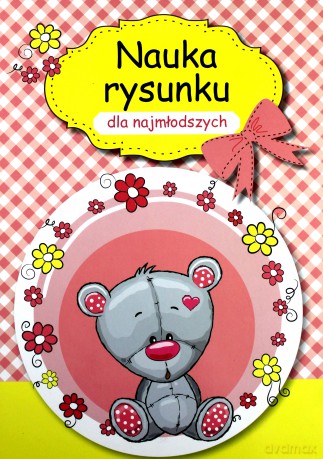 Nauka rysunku dla najmłodszych [KSIĄŻKA]