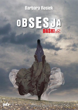 Obsesja Baśki eR - Barbara Rosiek [KSIĄŻKA]