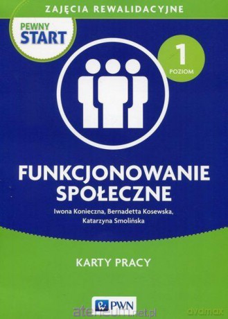 Pewny start. Funkcjonowanie społeczne [KSIĄŻKA]