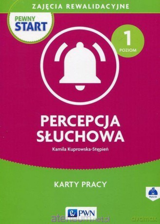Pewny start. Percepcja słuchowa [KSIĄŻKA]