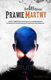Prawie martwy - Ake Edwardson [KSIĄŻKA]