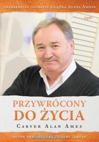 Przywrócony do życia - Alan Ames Carver [KSIĄŻKA]