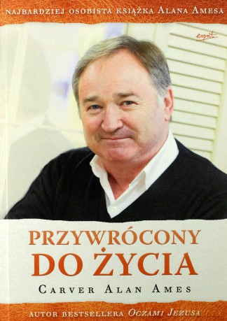 Przywrócony do życia - Alan Ames Carver [KSIĄŻKA]