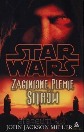 Star Wars. Zaginione plemię Sithów (Gwiezdne Wojny) - John Jackson Miller [KSIĄŻKA]