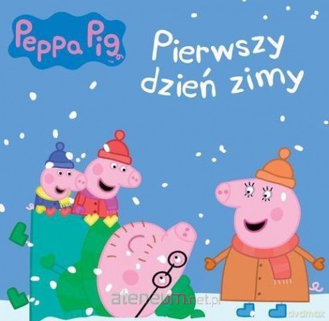 Świnka Peppa. Pierwszy dzień zimy [KSIĄŻKA]