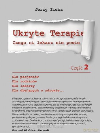 Ukryte terapie 2. Czego ci lekarz nie powie cz. 2 - Jerzy Zięba [KSIĄŻKA]