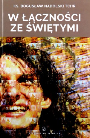 W łączności ze świętymi - ks. Bogusław Nadolski [KSIĄŻKA]