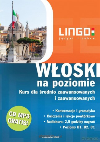 Włoski na poziomie. Kurs dla średnio zaawansow. - Kamila Miłkowska-Samul [KSIĄŻKA]