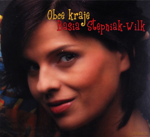 Basia Stępniak-Wilk: Obce kraje (digipack) [CD]
