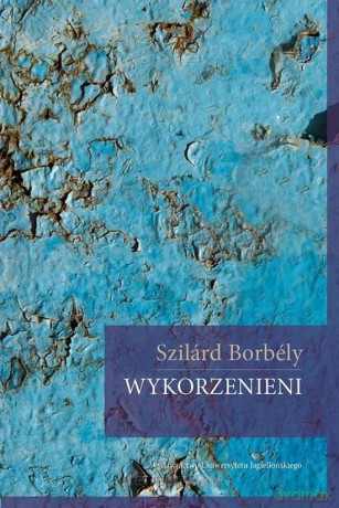 Wykorzenieni - Szilrd Borbly [KSIĄŻKA]