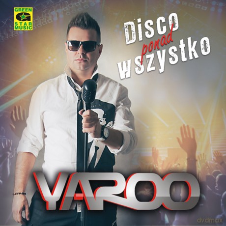 Yaroo: Disco ponad wszystko [CD]