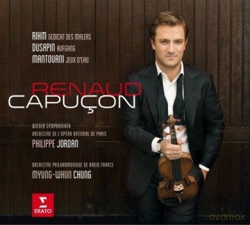 Renaud Capucon: Three Modern Concertos (Concertos Dedicated To - And Created By - Renaud Capucon, Live Recording) [CD]