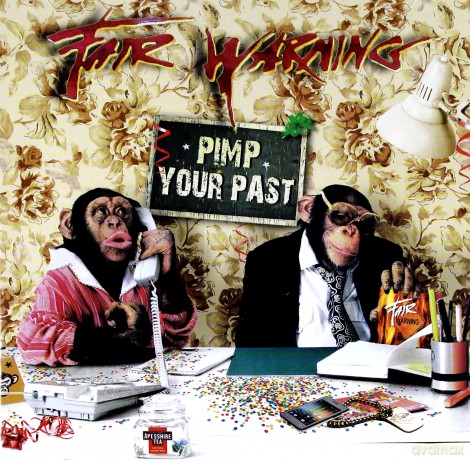Fair Warning: Pimp Your Past [CD]