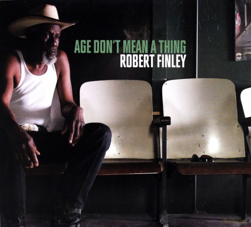 Robert Finley: Age Don't Mean A Thing [CD]