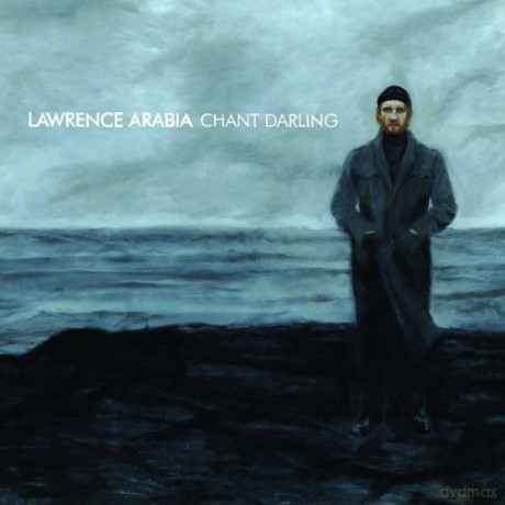 Lawrence Arabia: Chant Darling [CD]