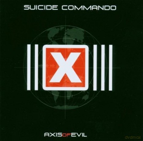 Suicide Commando: Axis Of Evil [CD]
