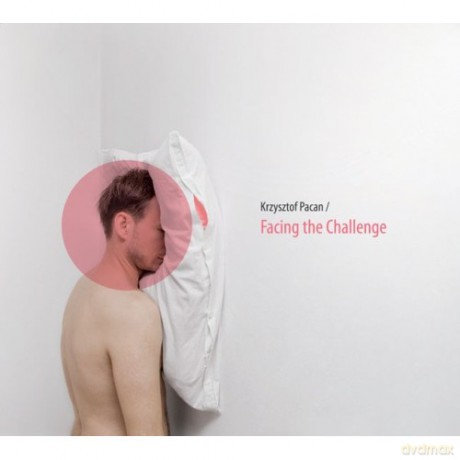 Krzysztof Pacan: Facing the Challenge [CD]