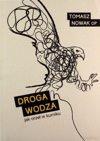 Droga wodza - Tomasz Nowak [KSIĄŻKA]