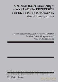 Gminne rady seniorów. Wykładnia przepisów... [KSIĄŻKA]