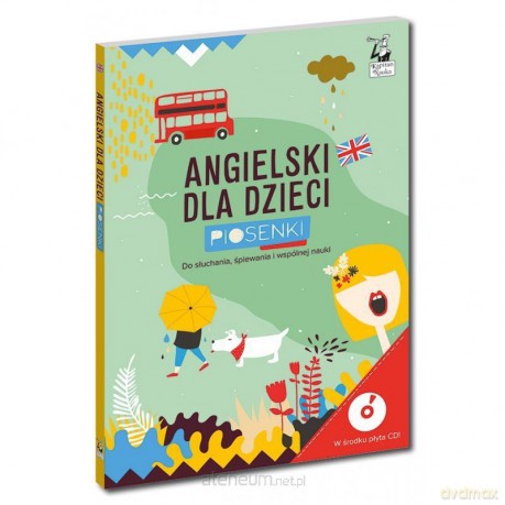 Kapitan Nauka- Angielski dla dzieci. Piosenki [KSIĄŻKA]