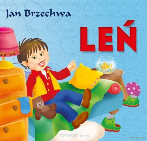 Klasyka Wierszyka - Leń - Jan Brzechwa [KSIĄŻKA]