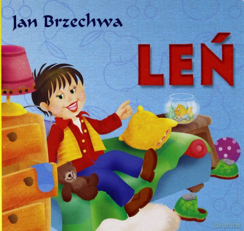 Klasyka Wierszyka - Leń - Jan Brzechwa [KSIĄŻKA]