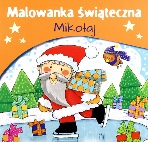 Malowanki świąteczne. Mikołaj [KSIĄŻKA]