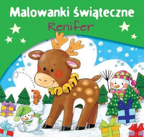 Malowanki świąteczne. Renifer [KSIĄŻKA]