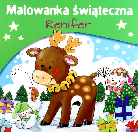 Malowanki świąteczne. Renifer [KSIĄŻKA]